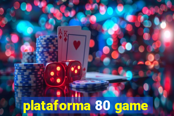 plataforma 80 game